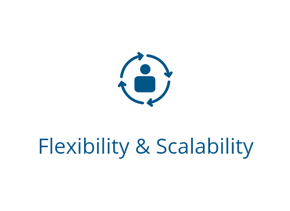 Flexibility and Scalability