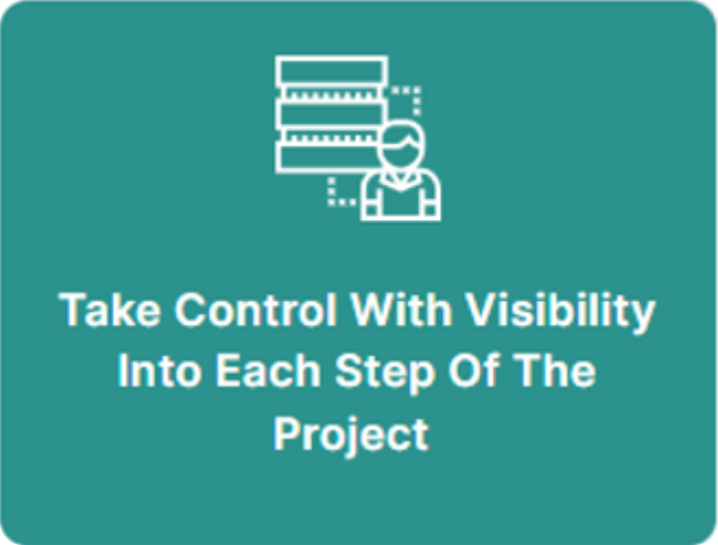 take_control_with_visibility_into_each_step_of_the_project